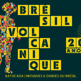 Bresil_Volcanique_fete_20_ans